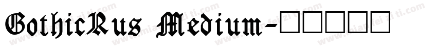 GothicRus Medium字体转换